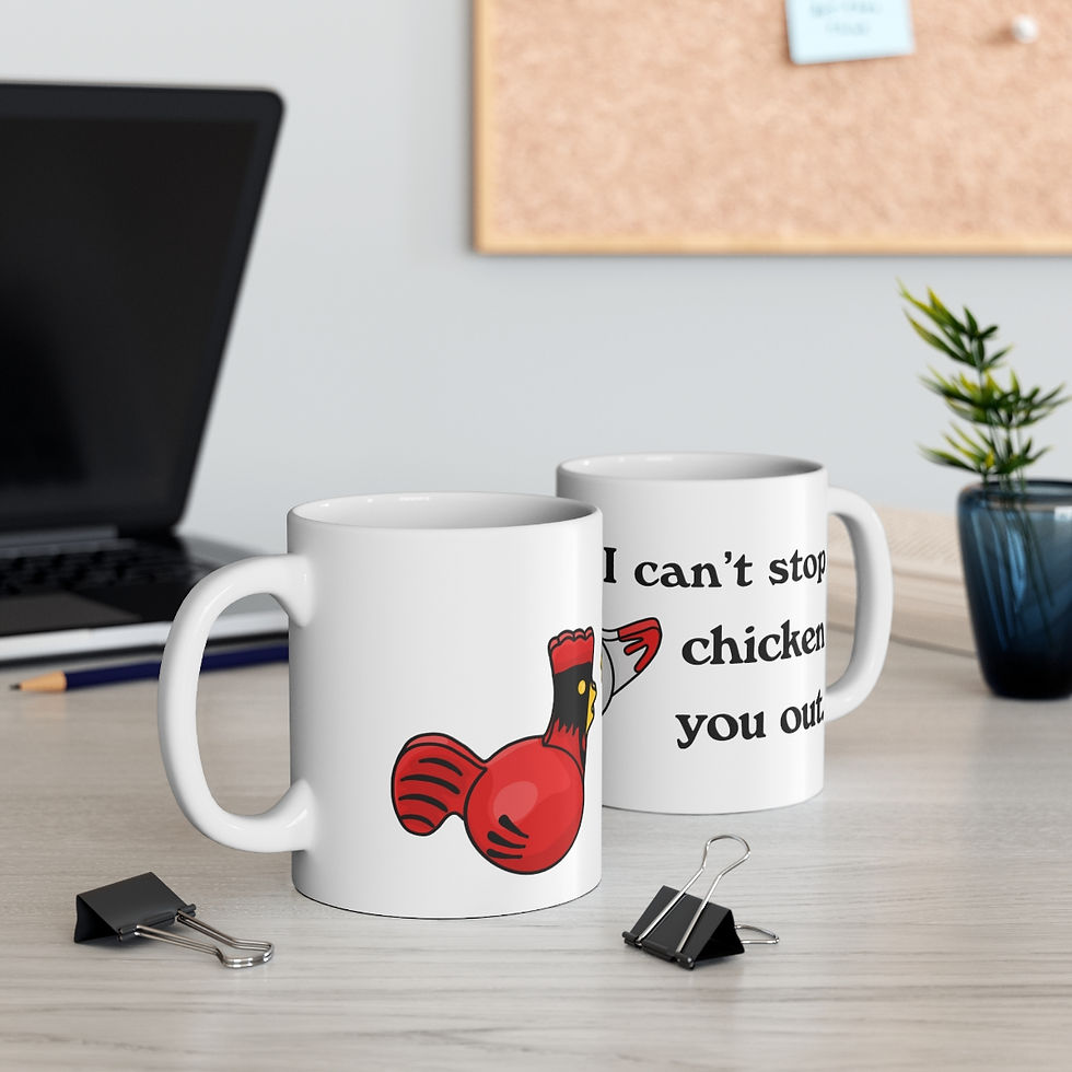 Thumbnail: Can't Stop Chicken You Out Ceramic Mug 11oz