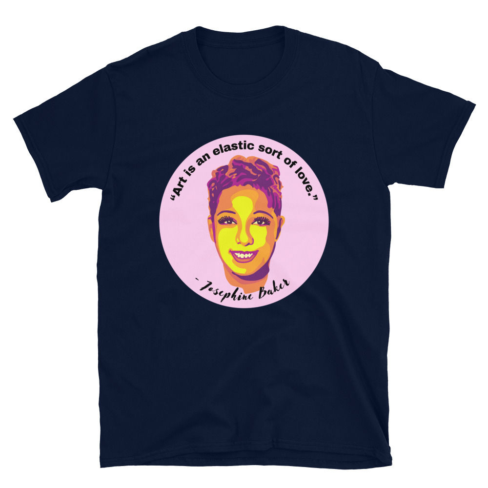 Josephine Baker Portrait and Quote Short-Sleeve Unisex T-Shirt