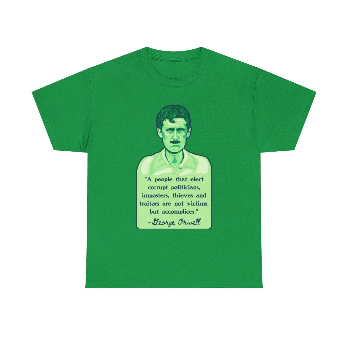 George Orwell Portrait and Quote Unisex Heavy Cotton Tee