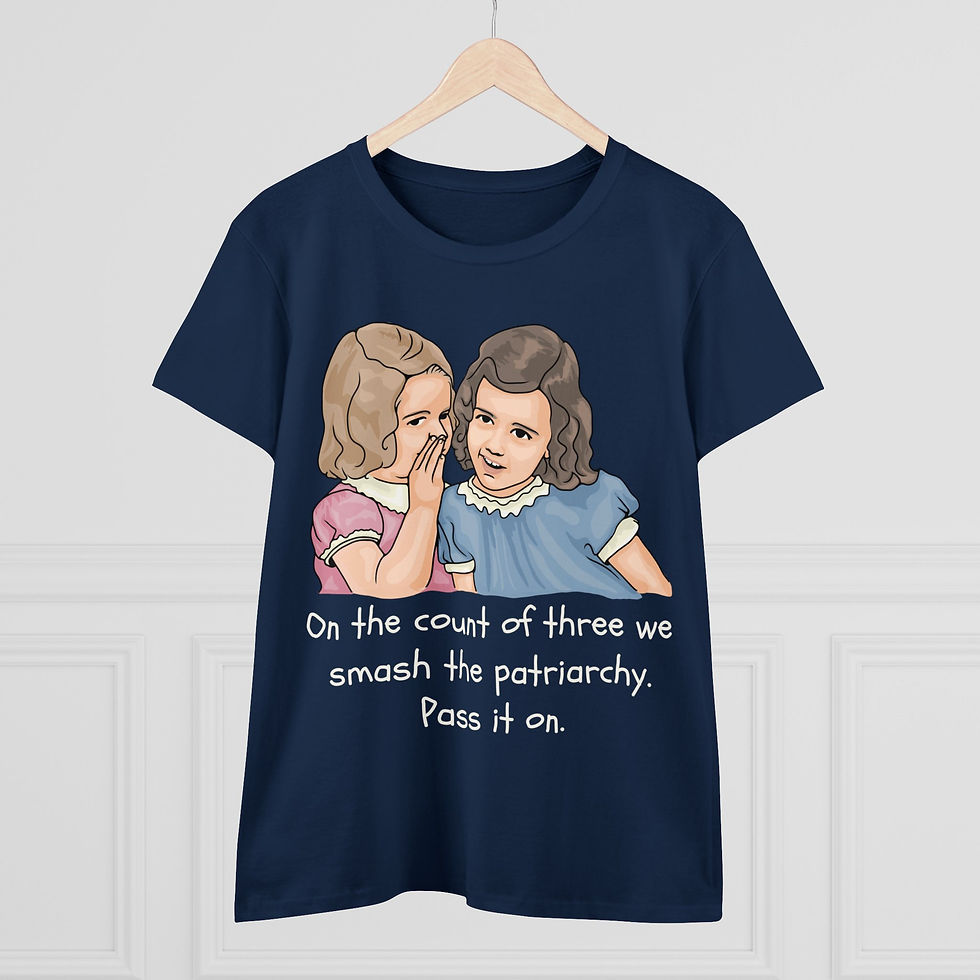 Thumbnail: On The Count Of Three We Smash The Patriarchy Women's Midweight Cotton Tee
