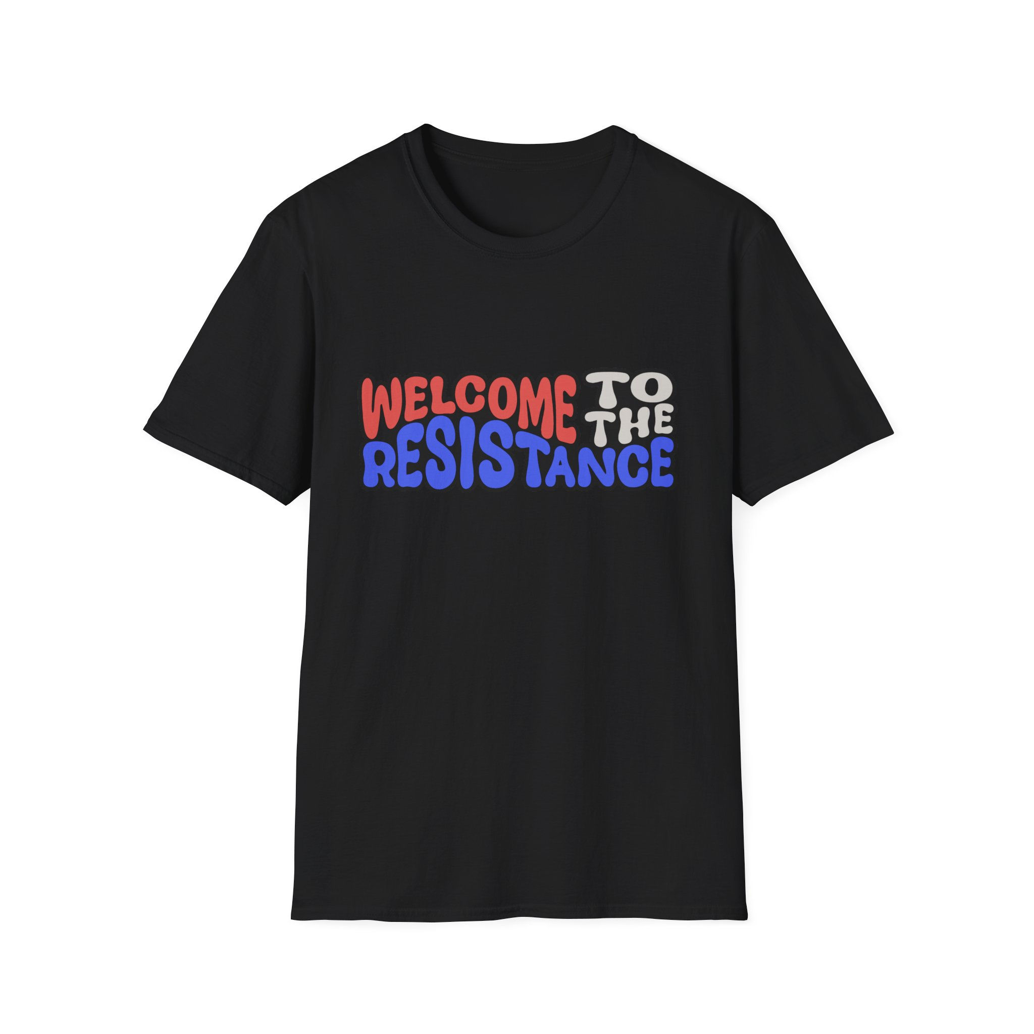 Welcome to The Resistance Word Art T-Shirt