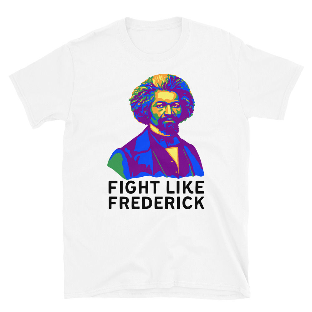 Fight Like Frederick Short-Sleeve Unisex T-Shirt