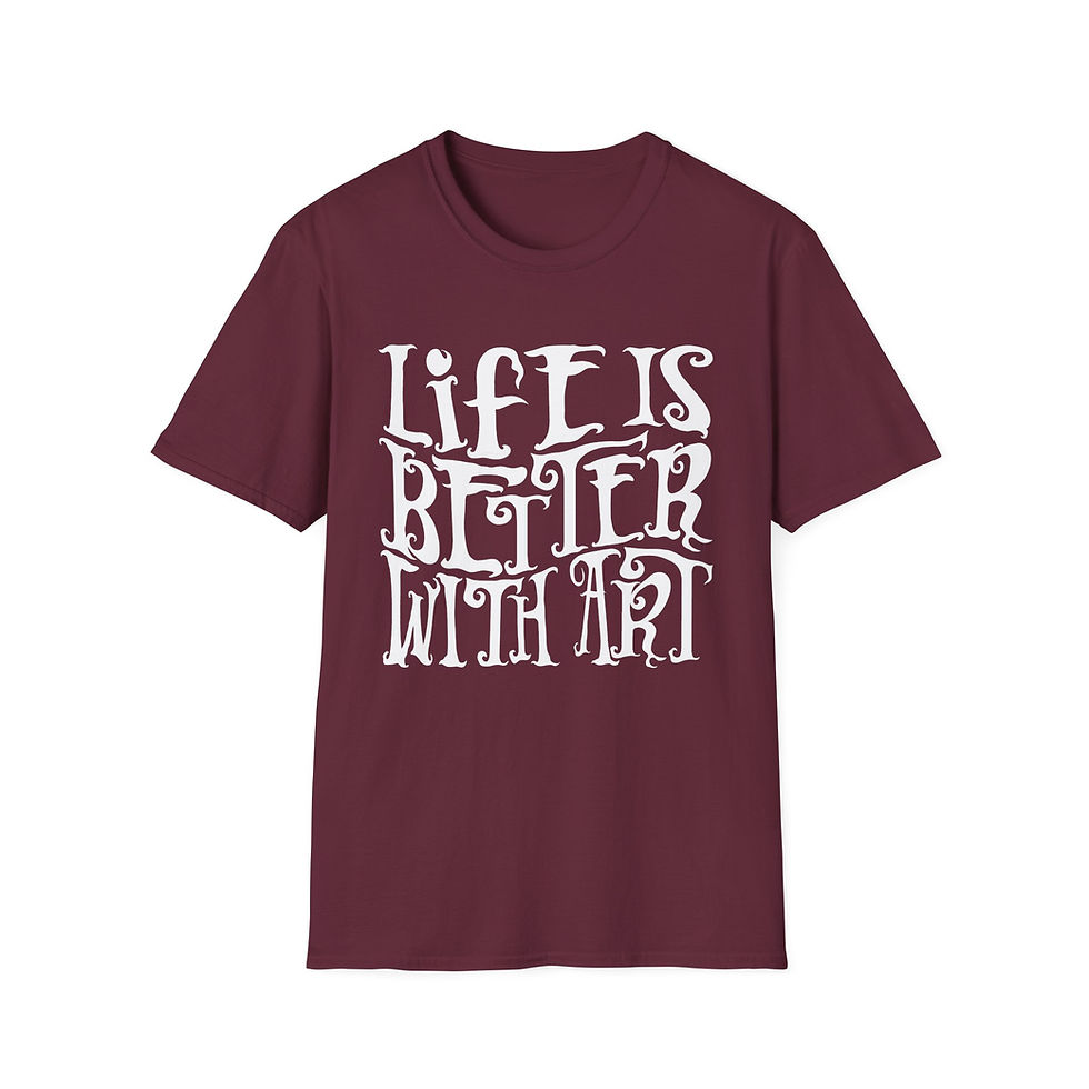 Thumbnail: Life Is Better With Art T-Shirt — Funky Word Art Typography