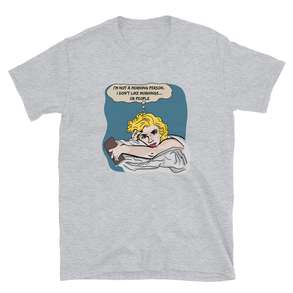 Not a Morning Person Short-Sleeve Unisex T-Shirt