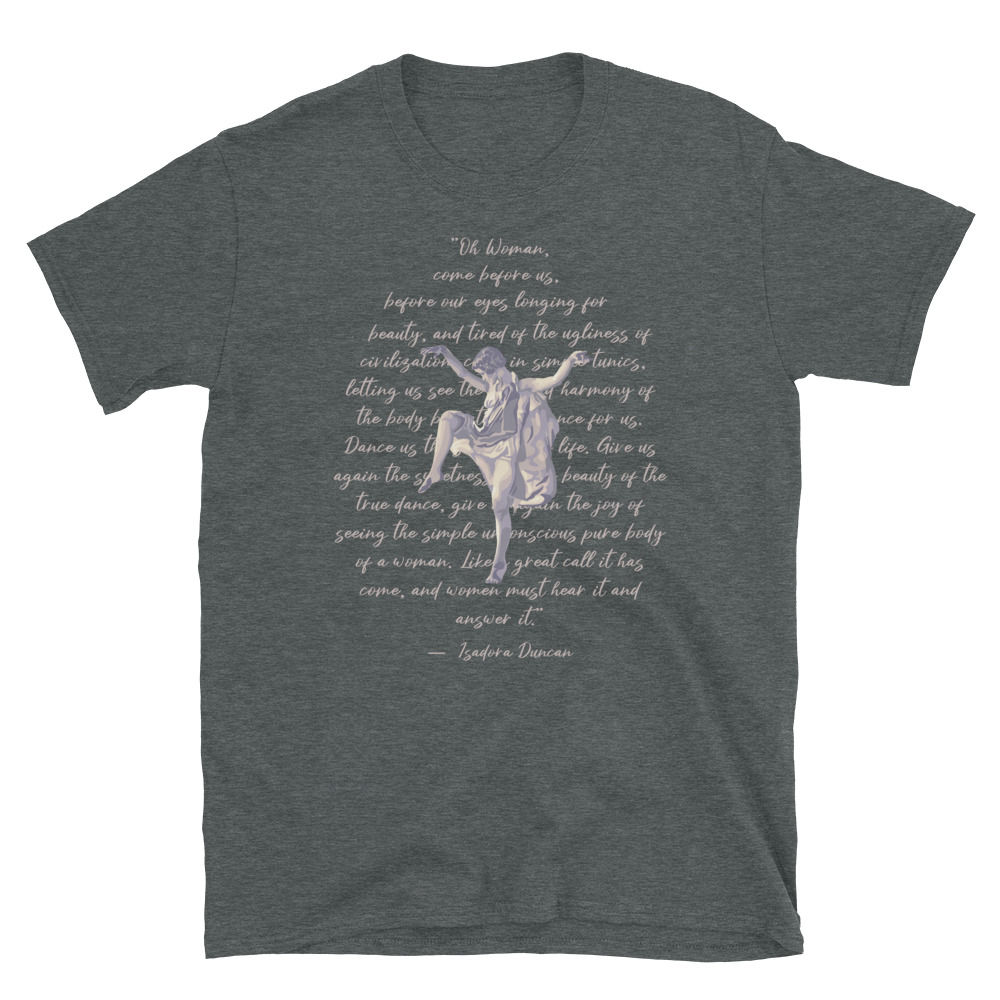 Isadora Duncan Portrait and Quote Short-Sleeve Unisex T-Shirt