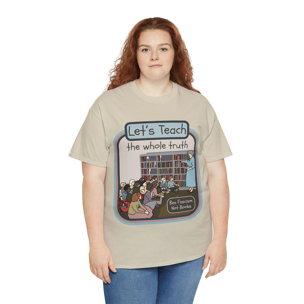 Thumbnail: Let's Teach The Whole Truth Unisex Heavy Cotton Tee