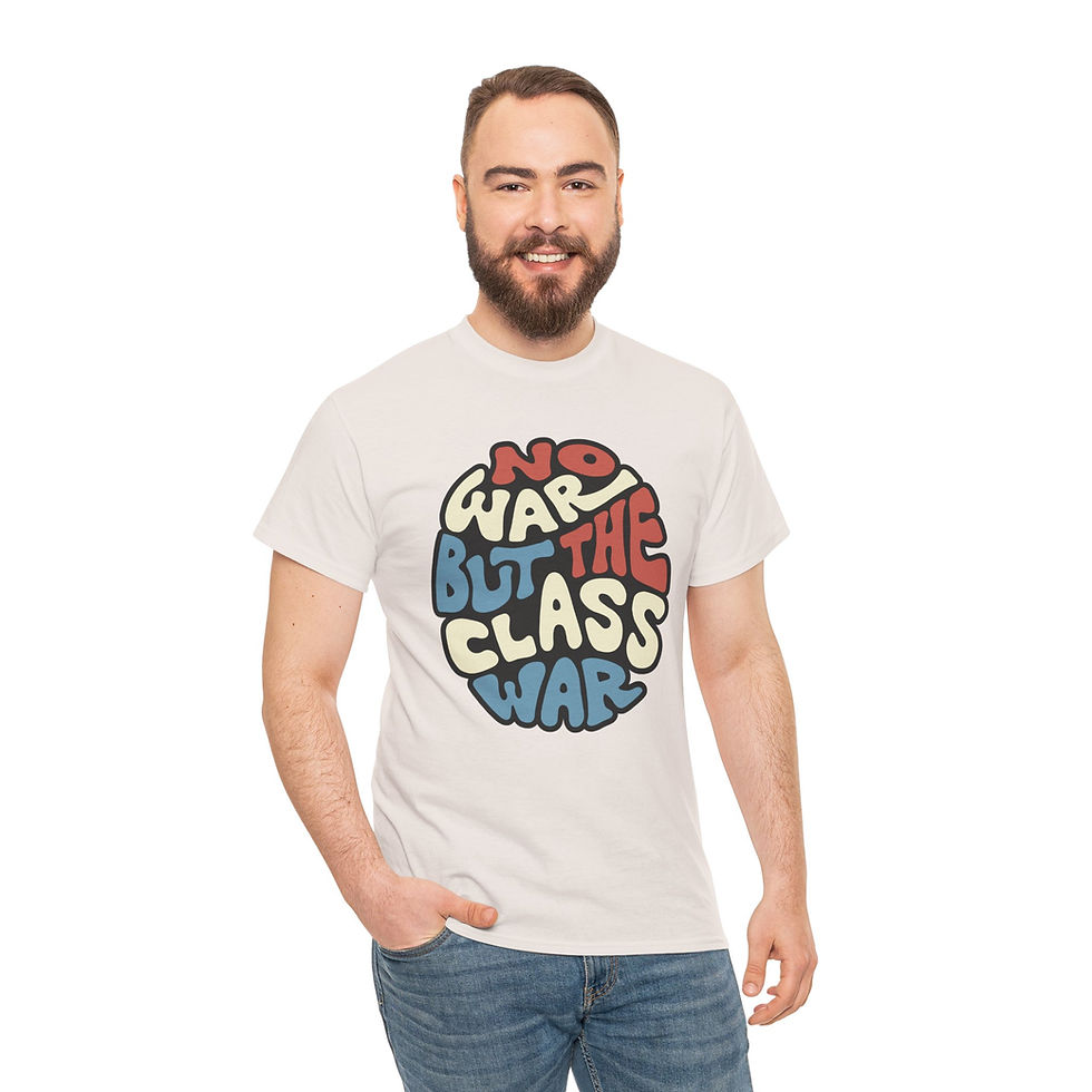 Thumbnail: No War But The Class War Word Art Unisex Heavy Cotton Tee