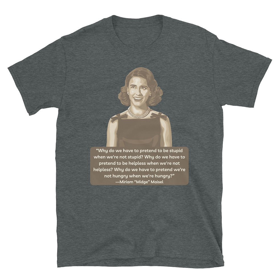 Thumbnail: Midge Maisel Quote Short-Sleeve Unisex T-Shirt