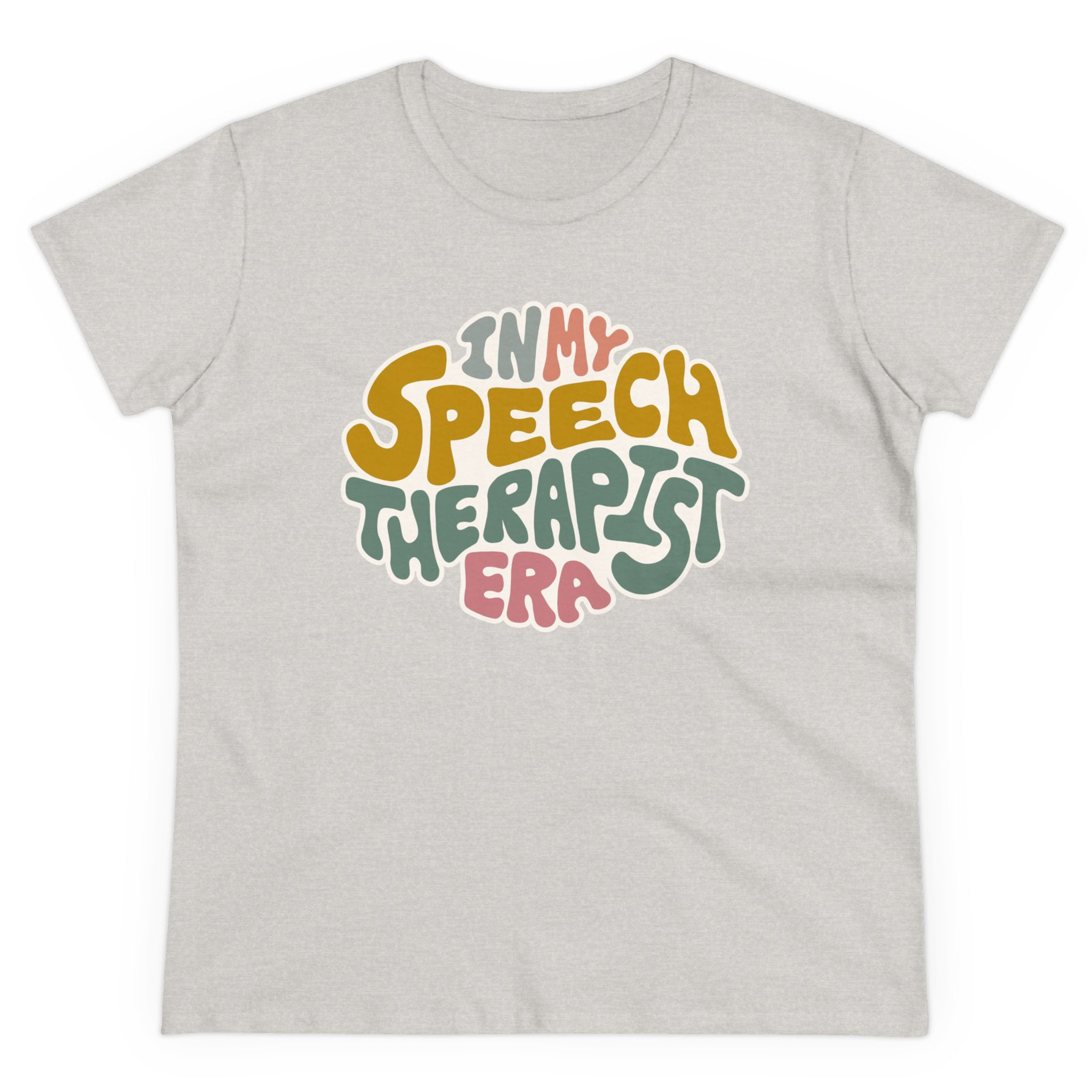 In My Speech Therapist Era Word Art Women's Midweight Cotton Tee