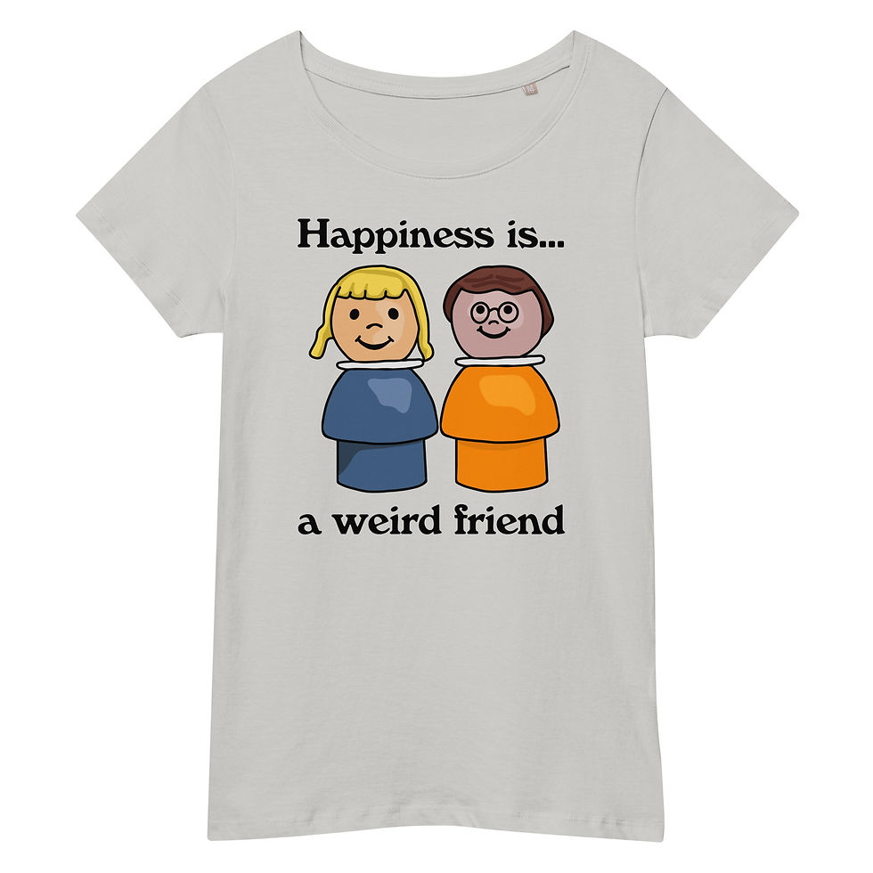 Thumbnail: Happiness Is A Weird Friend Women’s basic organic t-shirt