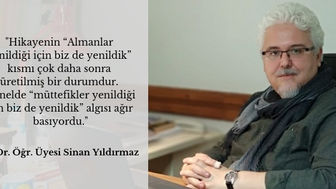 Sinan Yıldırmaz: “Almanlar yenildiği için biz de yenildik” miti daha sonra üretilmiş bir durumdur