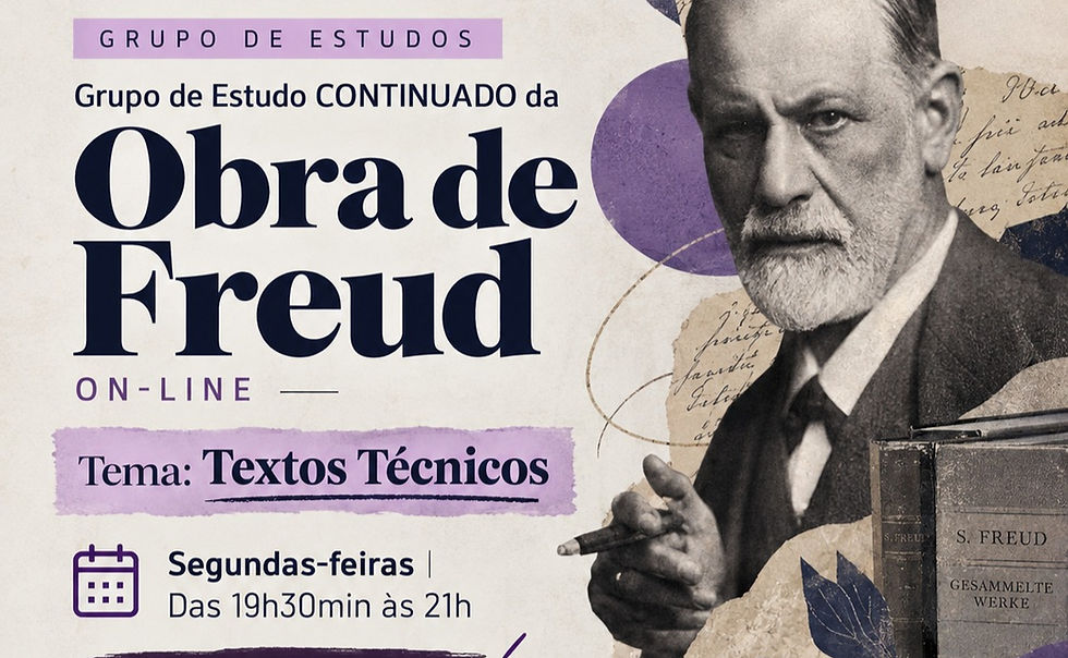 Grupo de estudos continuado da obra de Freud: Textos Técnicos
