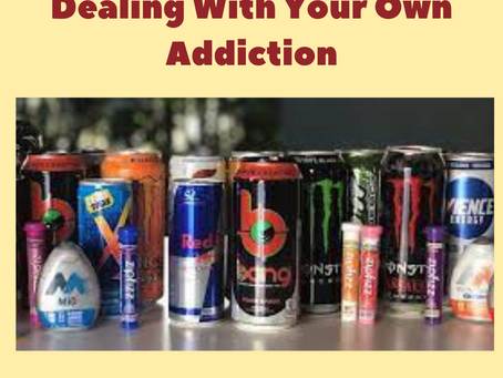 Dealing With My Own "Addiction"