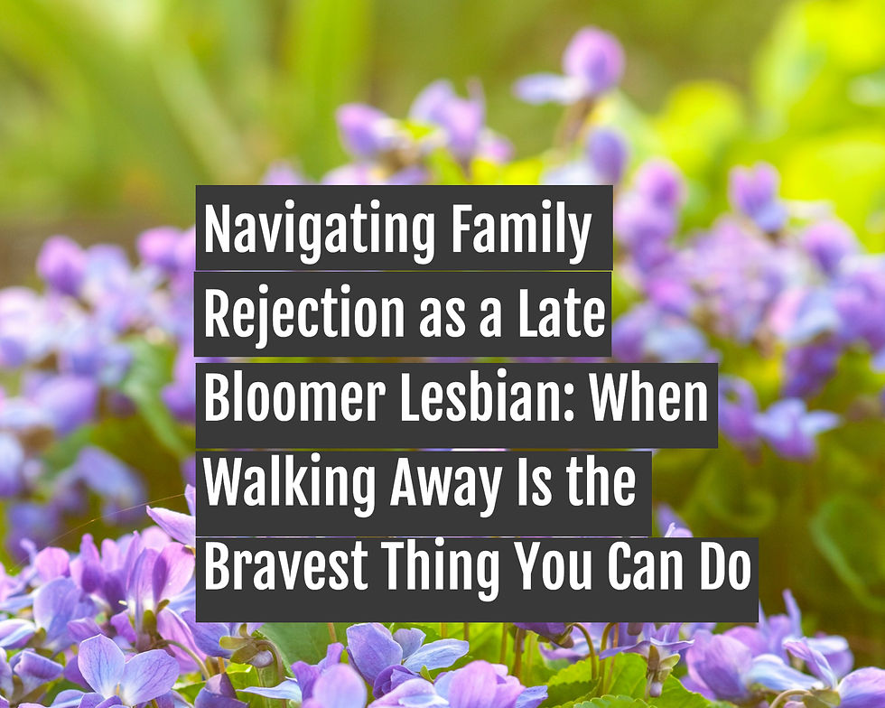 Text "Navigating Family Rejection as a Late Bloomer Lesbian" over a background of vibrant purple and green flowers, creating a hopeful mood.