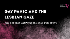 Gay Panic and the Lesbian Gaze: Why WLW Attraction Feels Different