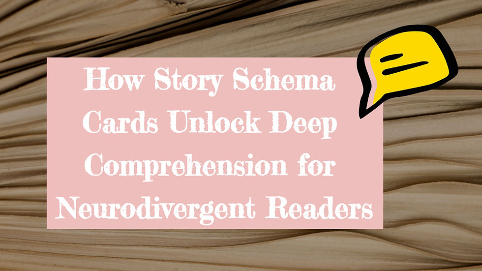 Pink title card over open book pages reads How Story Schema Cards Unlock Deep Comprehension for Neurodivergent Readers, with chat icon