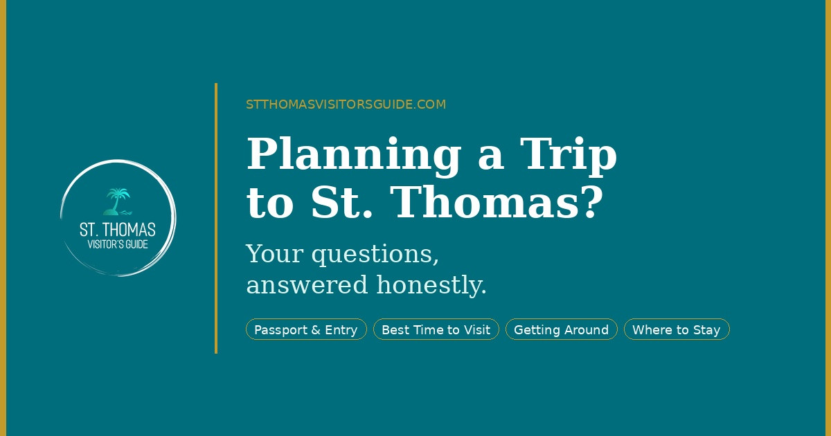 Plan Your St. Thomas Trip - All Your Questions Answered