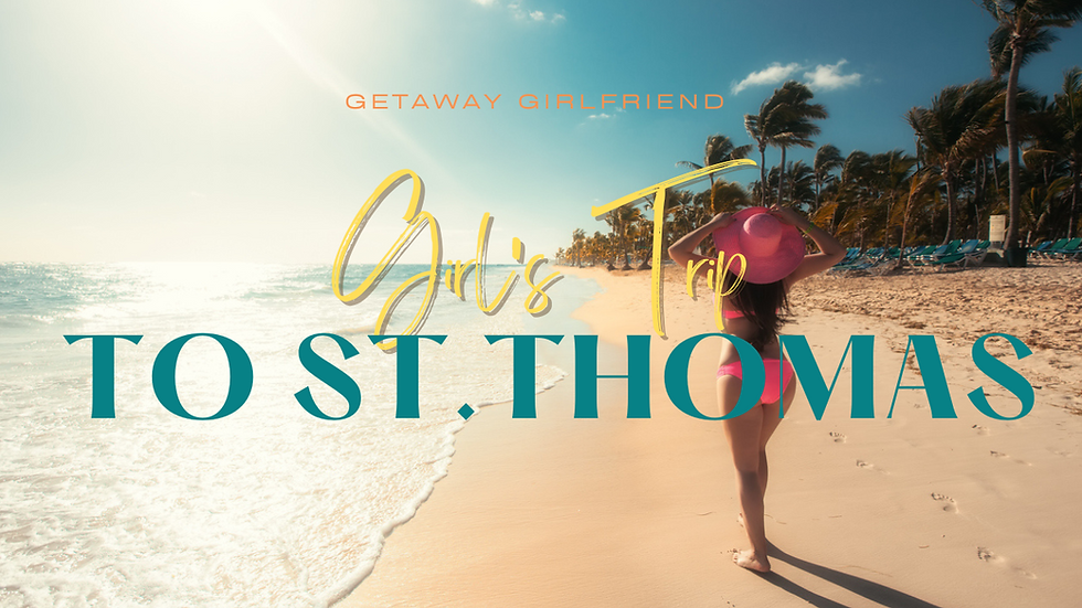girls trip st thomas