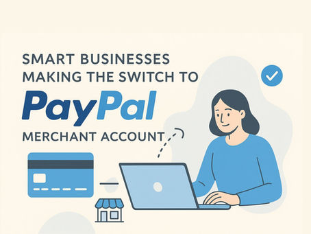 Why smart businesses are making the switch to PayPal Merchant Account advantage