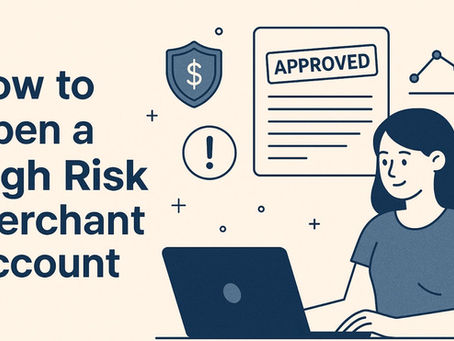 How to open a high risk merchant account