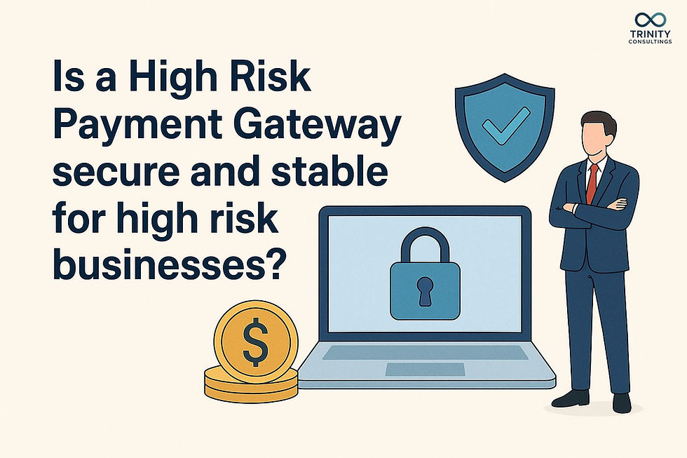 Is a High Risk Payment Gateway secure and stable volumes for high risk business?