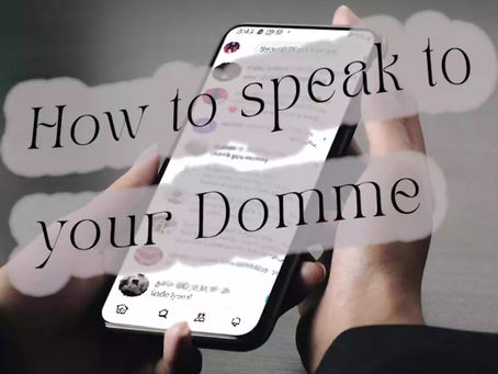 How to speak to your Domme (on social media)