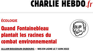 Quand Fontainebleau plantait les racines du combat environnemental - CHARLIE HEBDO, 07/06/2022