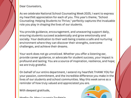 Happy National School Counseling Week 2025, A message from Acting Director, Maefau Dr. Lauagaia Mary Taufete'e.