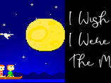 I WISH I WERE THE MOON: a short game where you need to reach different endings.