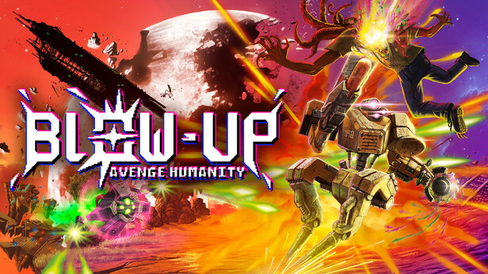 BLOW UP: AVENGE HUMANITY - Download Game