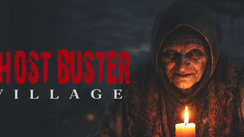 GHOST BUSTER: VILLAGE - Download Game