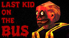 LAST KID ON THE BUS - Download Game