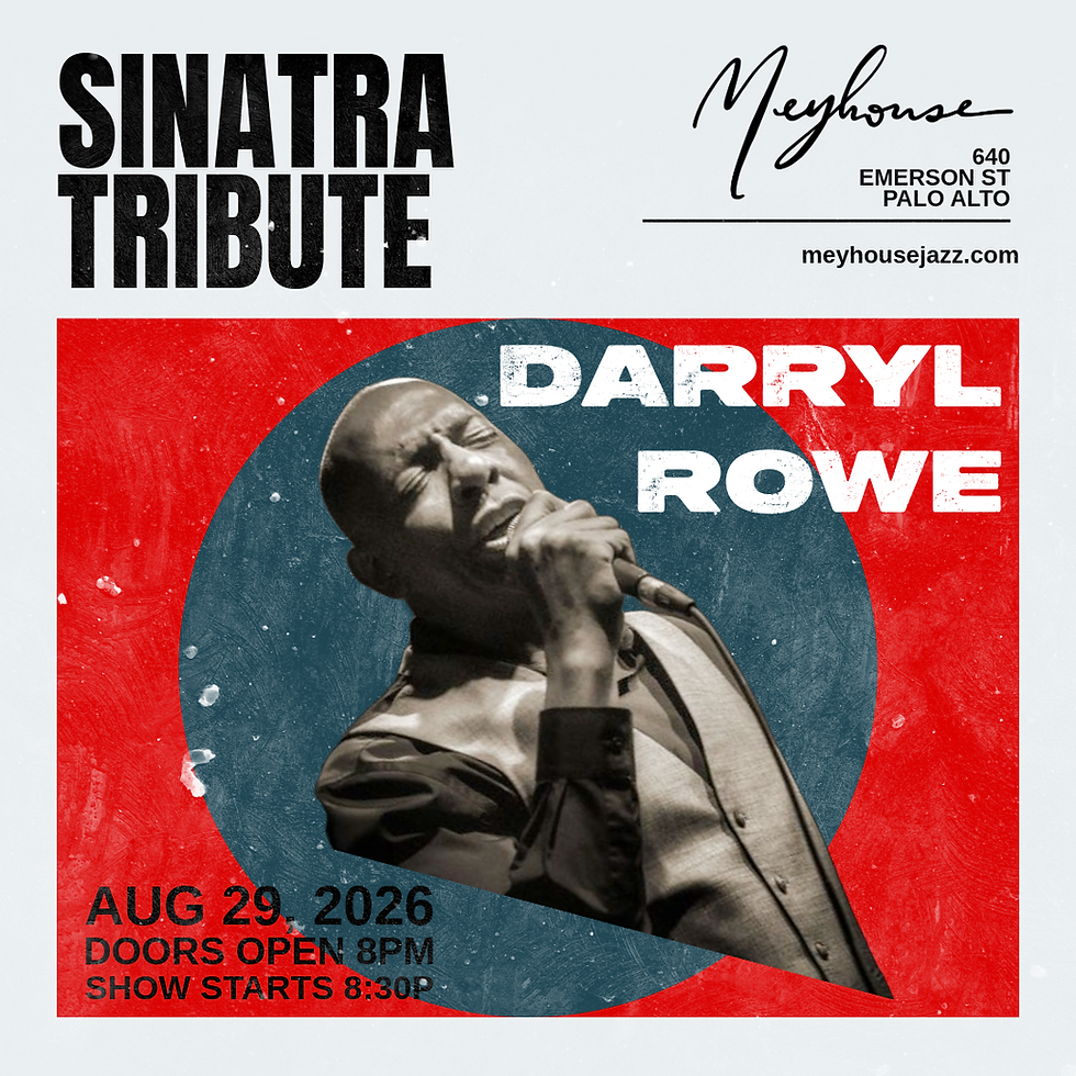 Award-Winning Vocalist Darryl Rowe: Sinatra Meets Nat King Cole & More (Sat 8/29 - 8 pm)