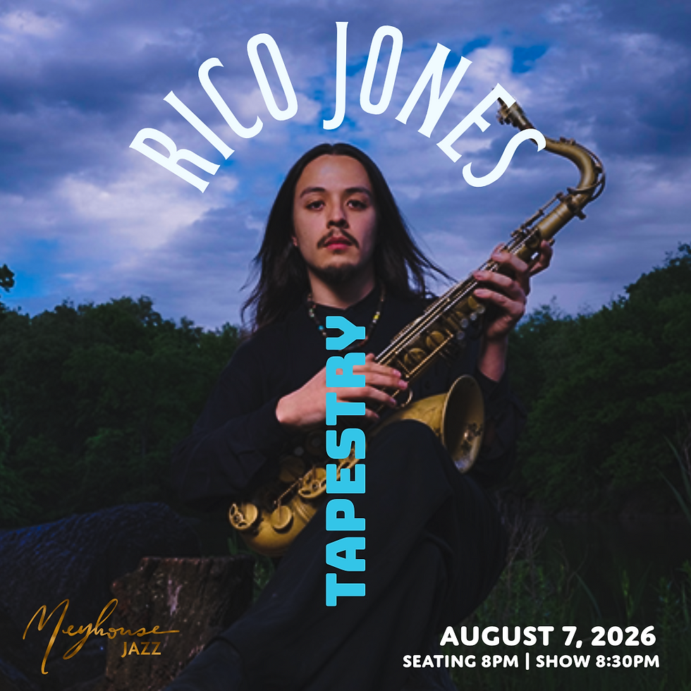 Rico Jones’ The Tapestry（Fri 8/7 - 8pm)