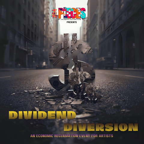 Dividend Diversion: An Economic Reclamation for Artists