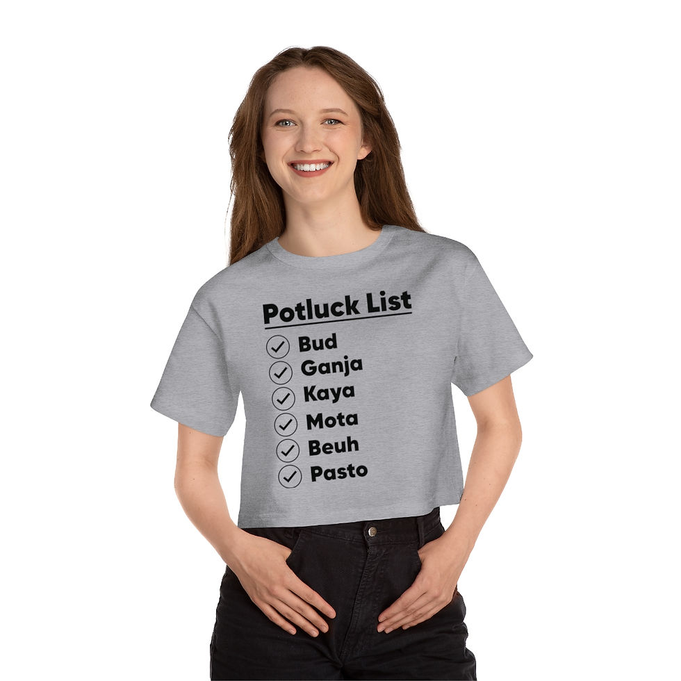 Thumbnail: Champion Potluck List: Bud, Ganga, Kaya, Mota, Beuh, Pasto Crop Top | Weed Shirt