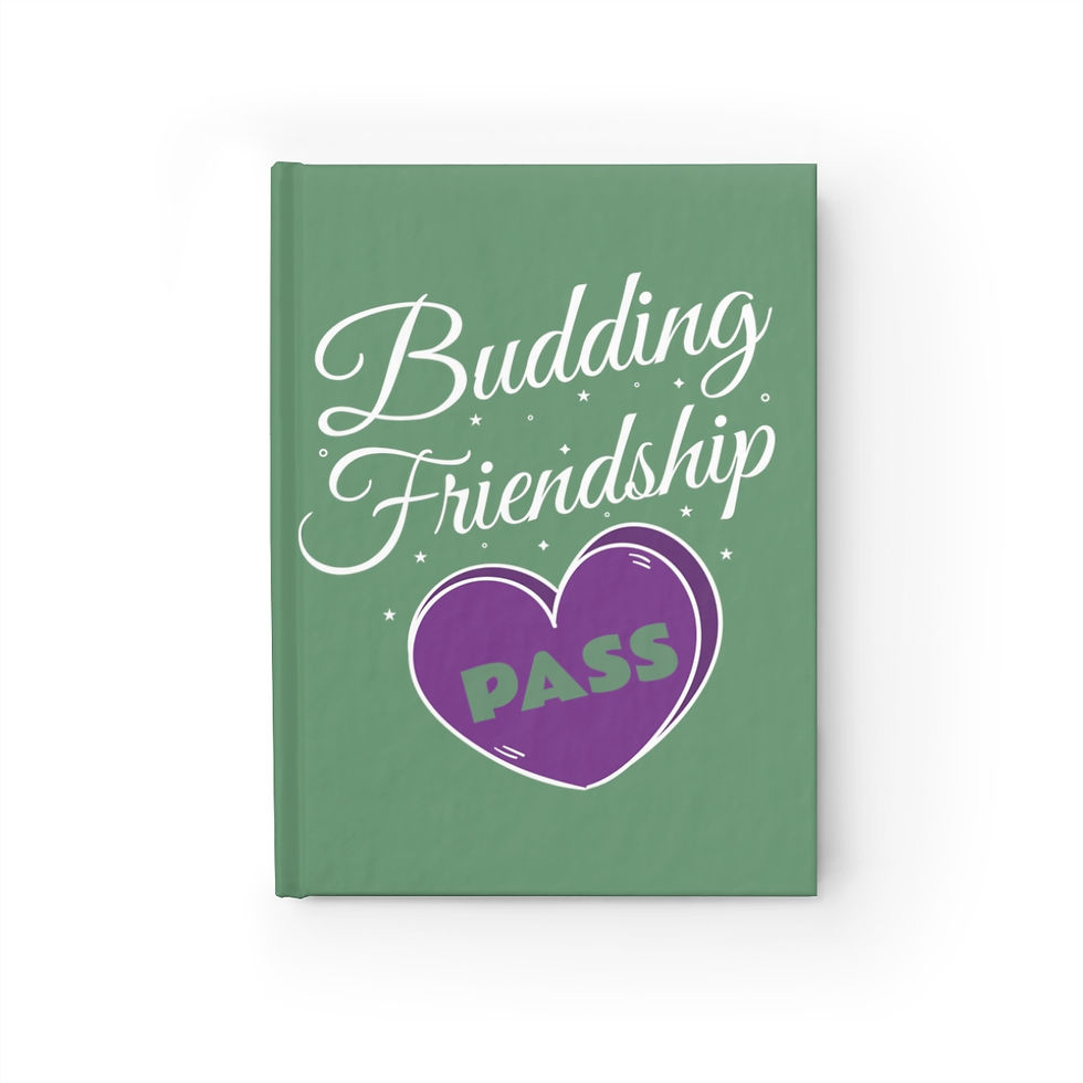 Puff Puff Pass Budding Friendship Blank Journal | Weed Themed Blank Journal