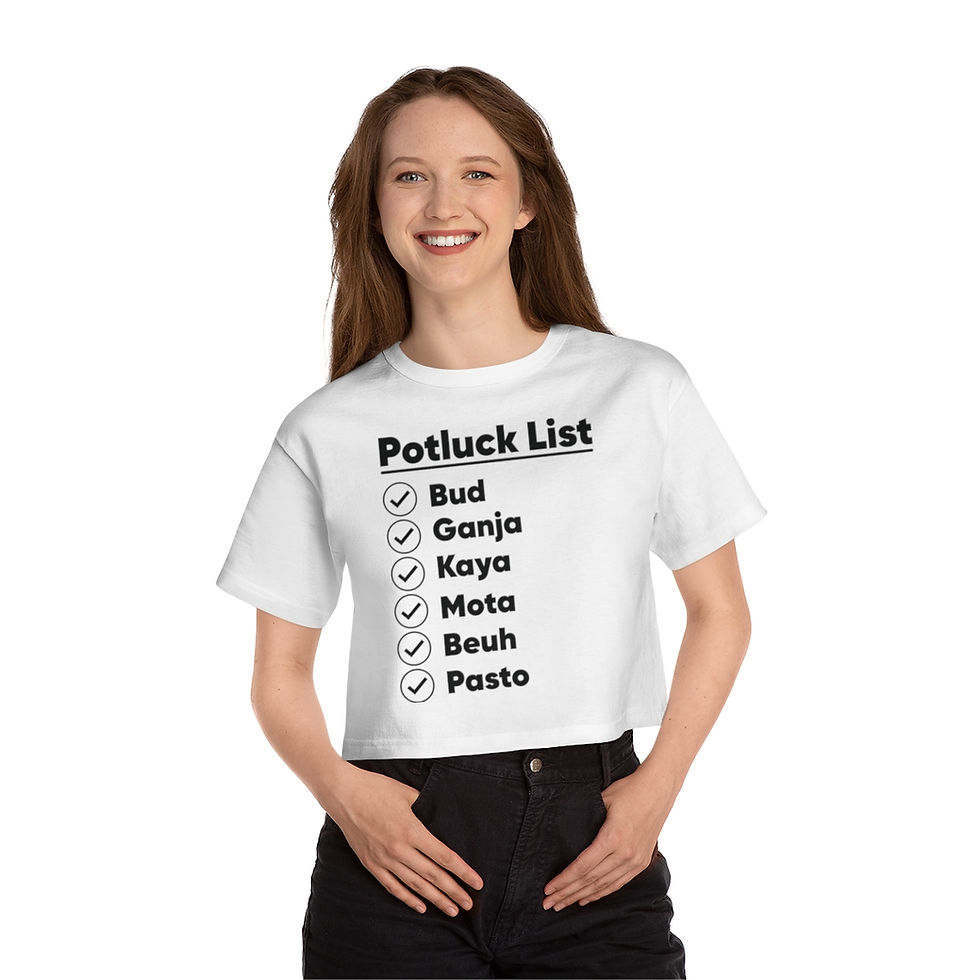Thumbnail: Champion Potluck List: Bud, Ganga, Kaya, Mota, Beuh, Pasto Crop Top | Weed Shirt