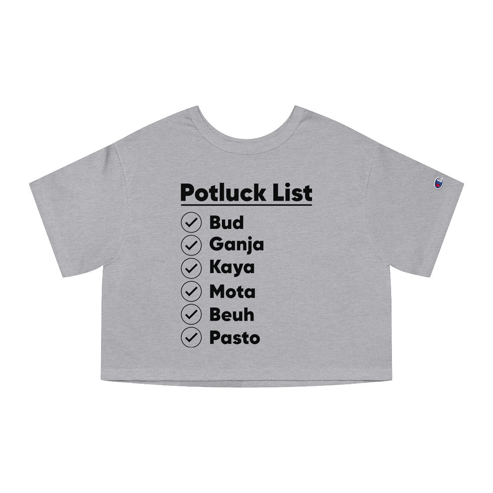 Thumbnail: Champion Potluck List: Bud, Ganga, Kaya, Mota, Beuh, Pasto Crop Top | Weed Shirt