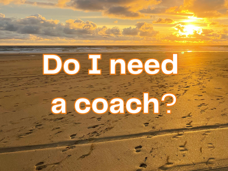 Do I need a coach?