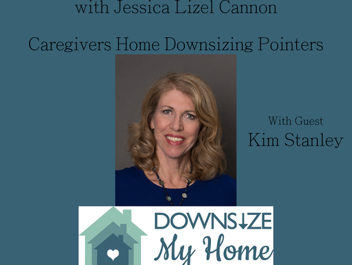 Caregivers Home Downsizing Pointers