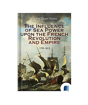 The Influence of Sea Power by Captain A. T. Mahan book cover on Bookdio.org
