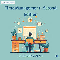Time Management - Second Edition by RICHARD WALSH audio book sumamry cover on bookdio.org in Self Help