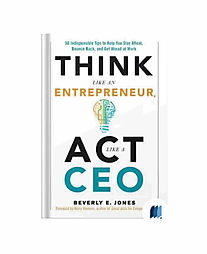 Think Like An Entrepreneur by BEVERLY E JONES book cover on Bookdio