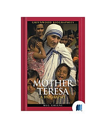 Mother Teresa: The BiographY by MEG GREENE book cover on Bookdio