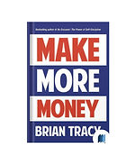 Make More Money by Brian Tracy book cover on Bookdio.org