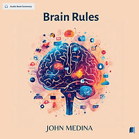 Brain Rules  by JOHN MEDINA audio book sumamry cover on bookdio.org in Self Help