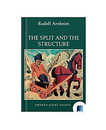 The Split and the Structure by Rudolf Arnheim book cover on Bookdio.org