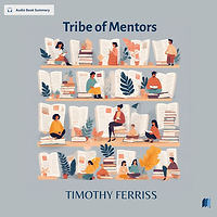 Tribe of Mentors by TIMOTHY FERRISS audio book sumamry cover on bookdio.org in Self Help