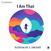 I Am That by SUDHAKAR S. DIKSHIT audio book sumamry cover on bookdio.org in Auto Biography